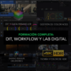 Formación DIT, Workflow y Lab Digital
